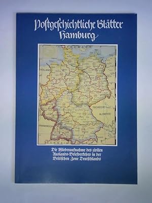 Sonderheft 1991: Die Wiederaufnahme des zivilen Auslands-Briefverkehrs in der Britischen Zone Deu...