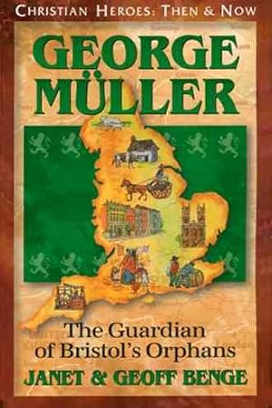Seller image for George Muller : The Guardian of Bristol's Orphans for sale by GreatBookPrices