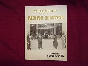 Bild des Verkufers fr Southern California and the Pacific Electric. Volume I. Mt. Lowe Resort, Downtown Los Angeles, The Subway. zum Verkauf von BookMine