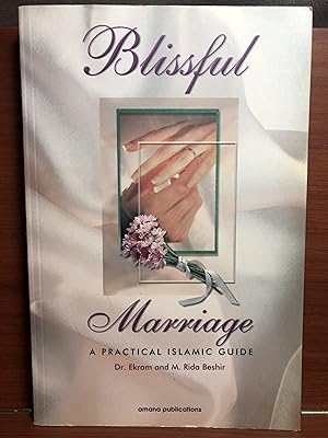 Imagen del vendedor de Blissful Marriage: A Practical Islamic Guide a la venta por Rosario Beach Rare Books