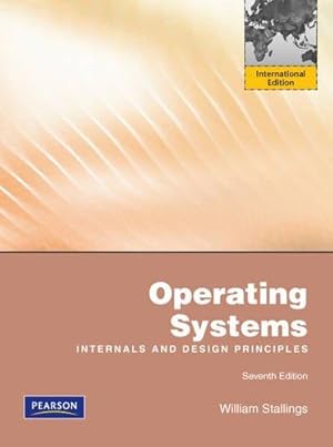 Bild des Verkufers fr Operating Systems: Internals and Design Principles: International Edition zum Verkauf von WeBuyBooks