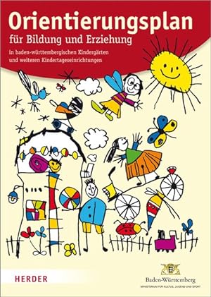 Orientierungsplan für Bildung und Erziehung in baden-württembergischen Kindergärten und weiteren ...