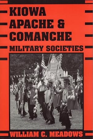 Seller image for Kiowa Apache & Comanche Military Societies for sale by Americana Books, ABAA