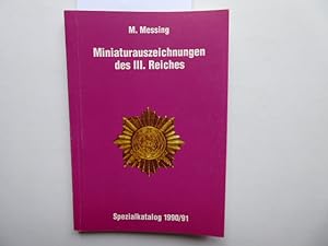 Miniaturauszeichnungen des III. Reiches. Spezialkatalog 1990 / 91.