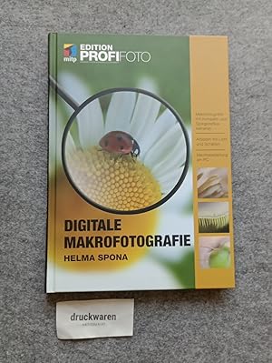 Bild des Verkufers fr Digitale Makrofotografie : [Makrofotografie mit Kompakt- und Spiegelreflexkameras, arbeiten mit Licht und Schatten, Nachbearbeitung am PC]. Edition Profifoto. zum Verkauf von Druckwaren Antiquariat