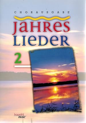 Seller image for Jahres-Lieder (Jahreslieder) 2; Chorausgabe for sale by Elops e.V. Offene Hnde