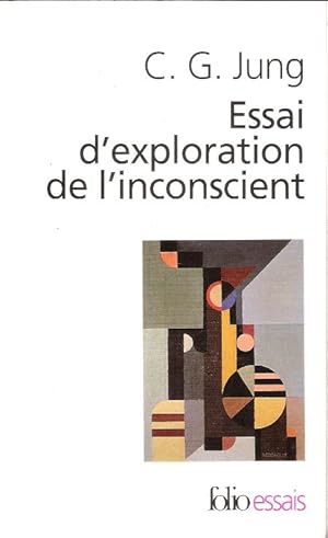 Essai d'exploration de l'inconscient