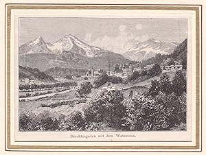 "Berchtesgaden mit dem Watzmann" - Watzmann Berchtesgadener Alpen / Bayern