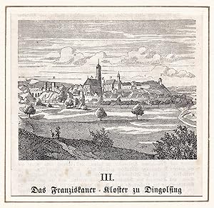 "Das Franziskaner-Kloster zu Dingolfing" - Franziskanerkloster Dingolfing / Bayern