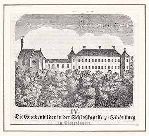 "Die Gnadenbilder in der Schloßkapelle zu Schönburg" - Schönburg Pocking Schloss Niederbayern / B...