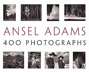 Image du vendeur pour Ansel Adams : 400 Photographs mis en vente par GreatBookPrices