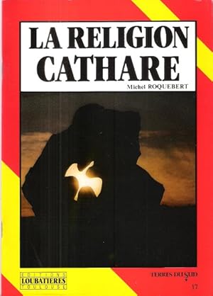 Seller image for La Religion Cathare for sale by Au vert paradis du livre