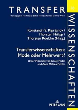 Seller image for Transferwissenschaften: Mode oder Mehrwert? : Unter Mitarbeit von Koray Parlar und Anna Malena Pichler for sale by AHA-BUCH GmbH