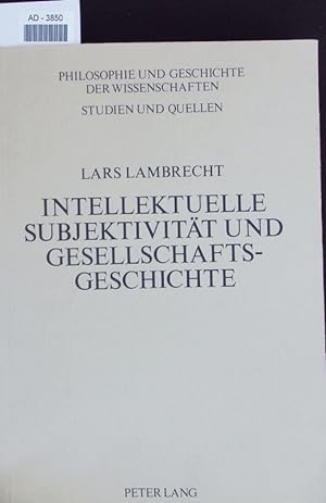 Immagine del venditore per Intellektuelle Subjektivitt und Gesellschaftsgeschichte. venduto da Antiquariat Bookfarm