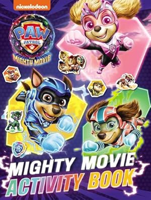 Bild des Verkufers fr PAW Patrol Mighty Movie Sticker Activity Book zum Verkauf von Smartbuy