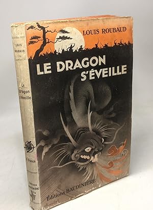 Image du vendeur pour Le dragon s'veille - prface de j. et J. Tharaud mis en vente par crealivres