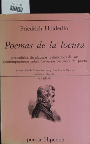 Bild des Verkufers fr Poemas de la locura. Precedidos de algunos testimonios de sus contemporneos sobre los "aos oscuros" del poeta. zum Verkauf von Antiquariat Bookfarm