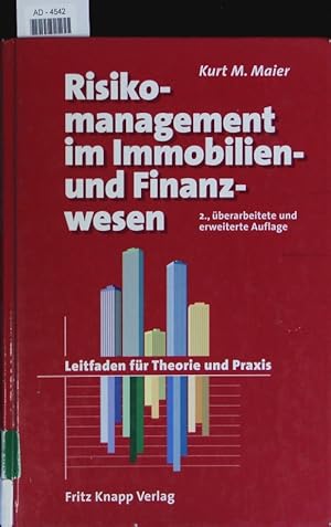 Seller image for Risikomanagement im Immobilien- und Finanzwesen. Ein Leitfaden fr Theorie und Praxis. for sale by Antiquariat Bookfarm