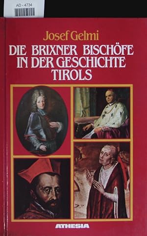 Bild des Verkufers fr Die Brixener Bischfe in der Geschichte Tirols. zum Verkauf von Antiquariat Bookfarm