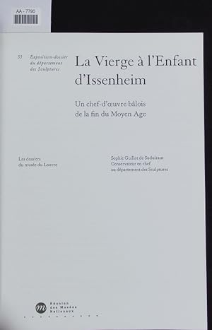 Seller image for La Vierge  l' Enfant d' Issenheim. Un chef-d'oeuvre blois de la fin du Moyen Age. for sale by Antiquariat Bookfarm