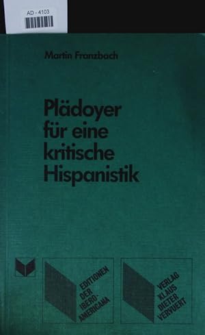 Seller image for Pldoyer fr eine kritische Hispanistik. for sale by Antiquariat Bookfarm