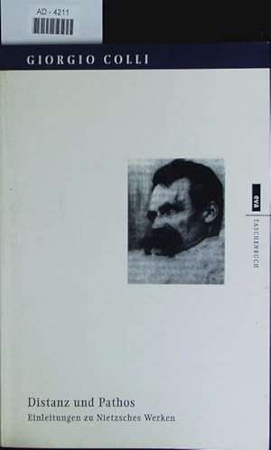 Seller image for Distanz und Pathos. Einleitungen zu Nietzsches Werken. for sale by Antiquariat Bookfarm