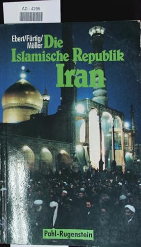 Bild des Verkufers fr Die Islamische Republik Iran. zum Verkauf von Antiquariat Bookfarm