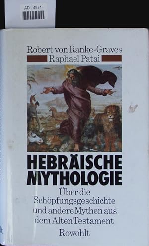 Seller image for Hebrische Mythologie. ber die Schpfungsgeschichte und andere Mythen aus dem Alten Testament. for sale by Antiquariat Bookfarm