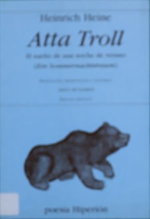 Imagen del vendedor de Atta Troll el sueo de una noche de verano = (Ein Sommernachtstraum) a la venta por Librera Alonso Quijano