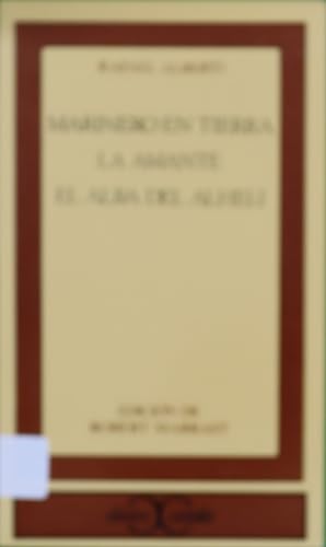 Immagine del venditore per Marinero en tierra La amante ; El alba del alhel venduto da Librera Alonso Quijano