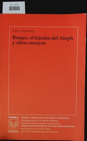 Seller image for Borges, el tejedor del Aleph y otros ensayos. for sale by Antiquariat Bookfarm