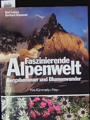 Bild des Verkufers fr Faszinierende Alpenwelt. zum Verkauf von Antiquariat Bookfarm