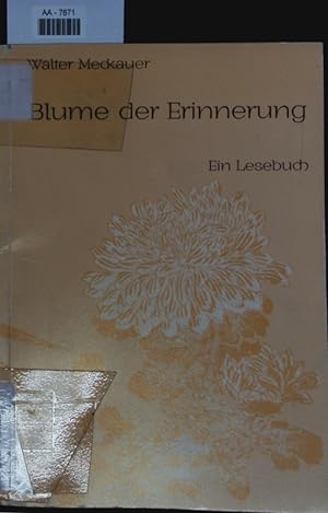Seller image for Blume der Erinnerung. for sale by Antiquariat Bookfarm