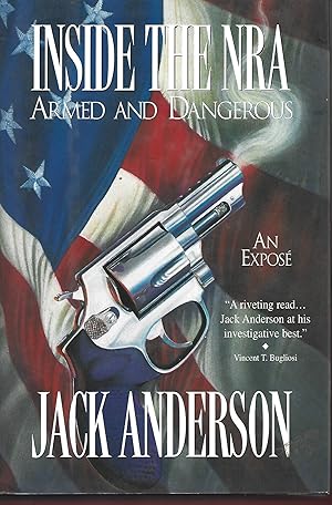 Seller image for Inside the NRA: Armed and Dangerous An Expose for sale by Warren Hahn