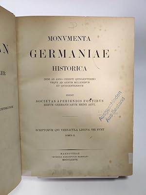 Monumenta Germaniae Historica. Scriptorum qui vernacula lingua usi sunt. Tomus II. = Deutsche Chr...