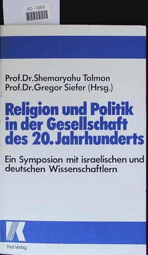 Seller image for Religion und Politik in der Gesellschaft des 20. Jahrhunderts. for sale by Antiquariat Bookfarm