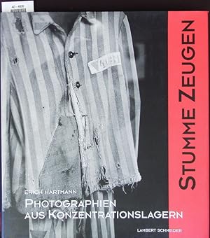 Bild des Verkäufers für Stumme Zeugen. Photographien aus Konzentrationslagern. zum Verkauf von Antiquariat Bookfarm