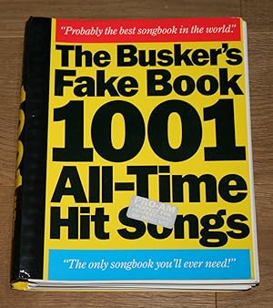 The Busker's Fake Book. 1001 All-Time Hit Songs.