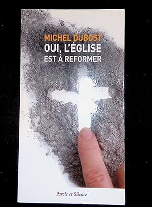 Bild des Verkufers fr Oui, l'Eglise est  rformer zum Verkauf von LibrairieLaLettre2