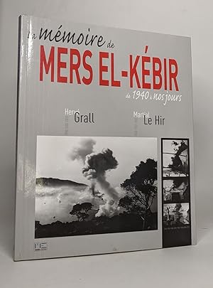 Image du vendeur pour Memoire Mers El-Kebir 1940-2010 mis en vente par crealivres