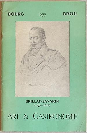 Seller image for Brillat-Savarin (1755-1826). Art & Gastronomie. Illustrations des "Trente Mditations de la physiologie du got". for sale by Librairie Le Trait d'Union sarl.