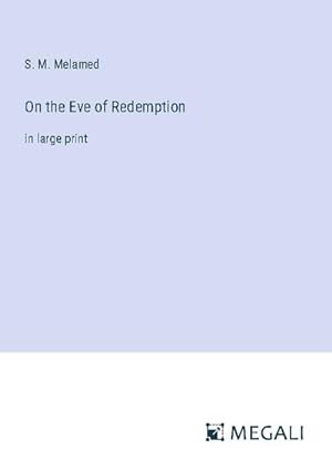 Imagen del vendedor de On the Eve of Redemption a la venta por BuchWeltWeit Ludwig Meier e.K.