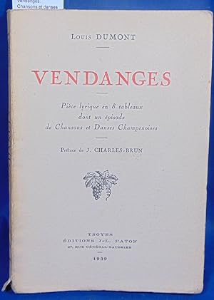 Vendanges. Chansons et danses champenoises