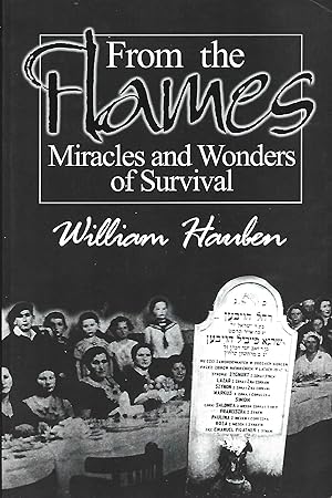 Seller image for From the Flames: Miracles and Wonders of Survival for sale by Warren Hahn