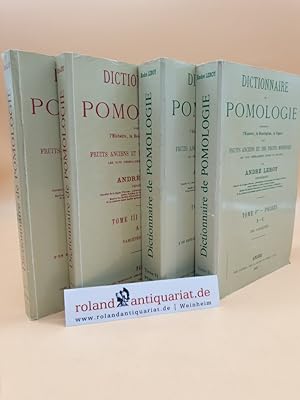 Bild des Verkufers fr Dictionnaire de Pomologie: Tome 1-4 (4 Volumes) zum Verkauf von Roland Antiquariat UG haftungsbeschrnkt