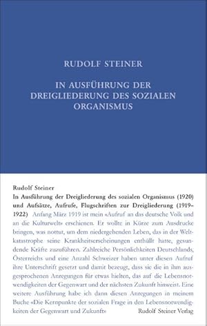 Immagine del venditore per In Ausfhrung der Dreigliederung des sozialen Organismus (1920) und Aufstze, Aufrufe, Flugschriften zur Dreigliederung (1919-1922 venduto da AHA-BUCH GmbH