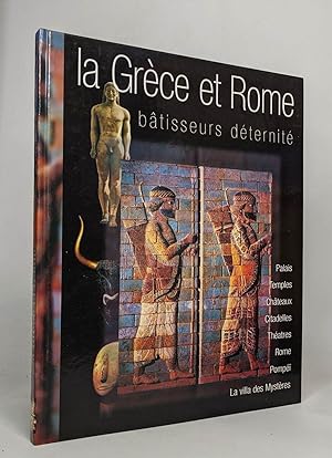 La grèce et Rome - Bâtisseurs déternité