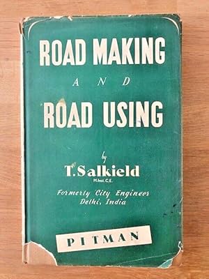 Seller image for ROAD MAKING AND ROAD USING for sale by Happyfish Books