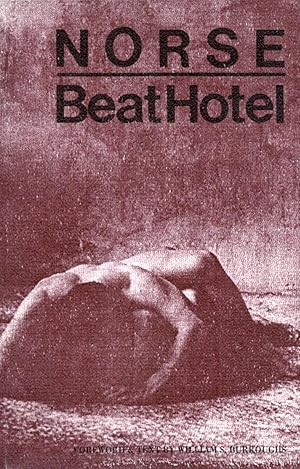 Immagine del venditore per Beat Hotel. Foreword and text by William S. Burroughs. venduto da Librairie Jean-Yves Lacroix