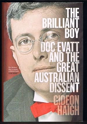 Brilliant Boy: Doc Evatt and the Great Australian Dissent